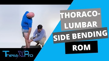 Goniometry | Thoraco-Lumbar Side Bending Range of Motion