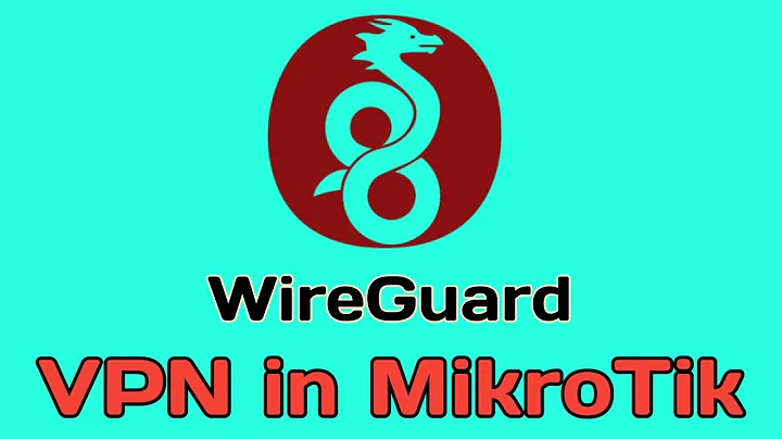 Ultimate Guide to WireGuard VPN on MikroTik