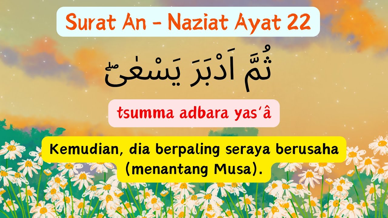 Surat An Nazi'at Ayat 22 - BINAR QALBU (Bacalah Ketika Merasa Tidak Dihargai)