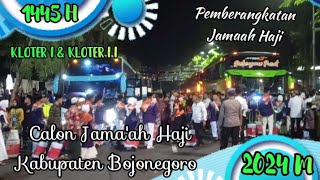 PEMBERANGKATAN CALON JAMA'AH HAJI BOJONEGORO TAHUN 2024|| Kloter I & II.