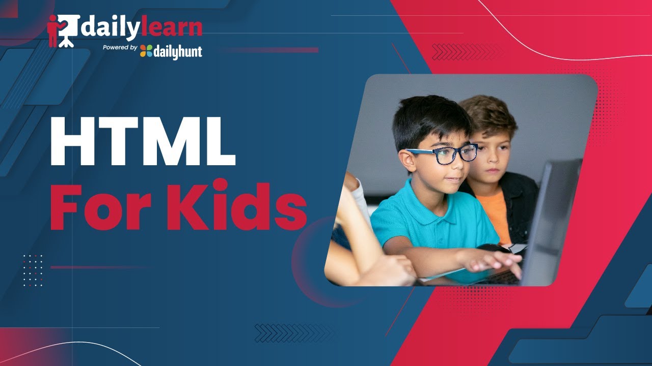 HTML for Kids | learn From basics | Dailylearn-Edurific - YouTube