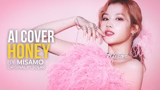 (AI Cover) MISAMO - 꿀 (HONEY) (original by 솔라 (Solar)) (requested by @michelle4555)