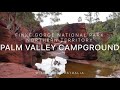 Palm Valley Campground - Finke Gorge National Park, Northern Territory, Australia