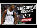 Mavericks PG Dennis Smith Jr. 2017-2018 Season Highlights ᴴᴰ