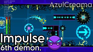 Impulse (100%) 6th demon | AzulCreama #geometrydash #gd #fyp #gddemon 