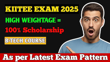 KIITEE 2025 Exam Pattern, Syllabus & Strategy | Crack KIIT Entrance with Scholarship