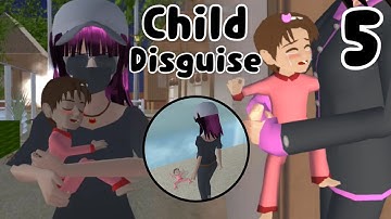 Child Disguise (Part 5) | Sad Story | Sakura School Simulator