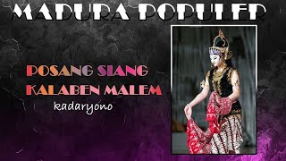 POSANG SIANG KALABEN MALEM (KADARYONO) KEJUNG GENDING MADURA POPULER