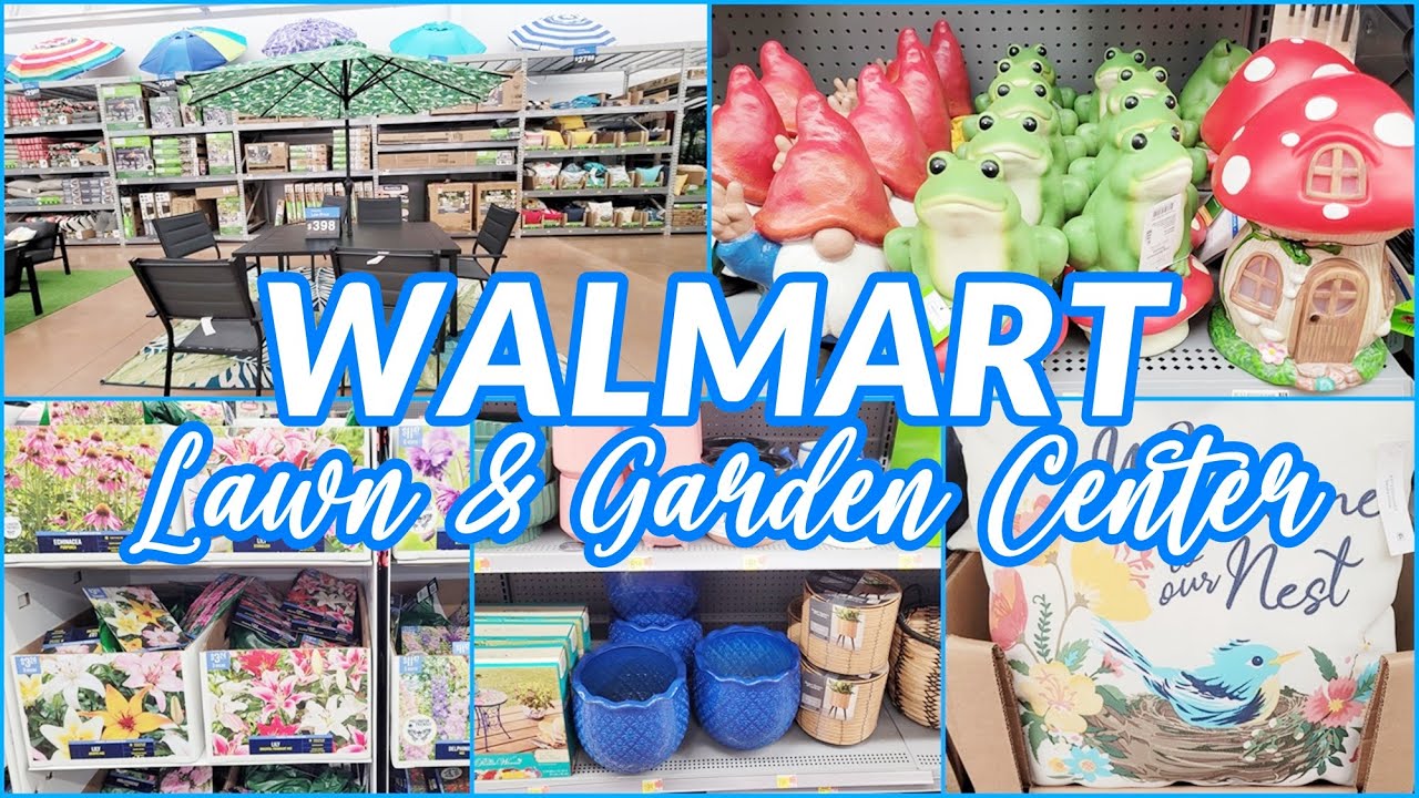 WALMART LAWN AND GARDEN CENTER 2024 Shop with me YouTube