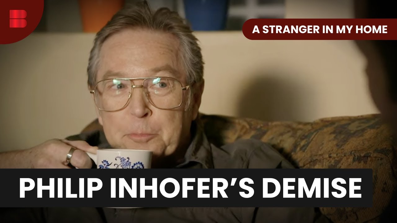 Murder of Philip Inhofer - A Stranger In My Home - S03 EP08 - True Crime