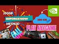 100gb geforce now play anygame method 2024