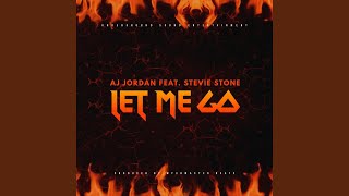 Let Me Go (Feat. Stevie Stone)