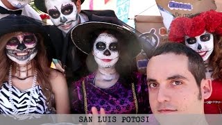San Luis Potosi- The Real Mexico!