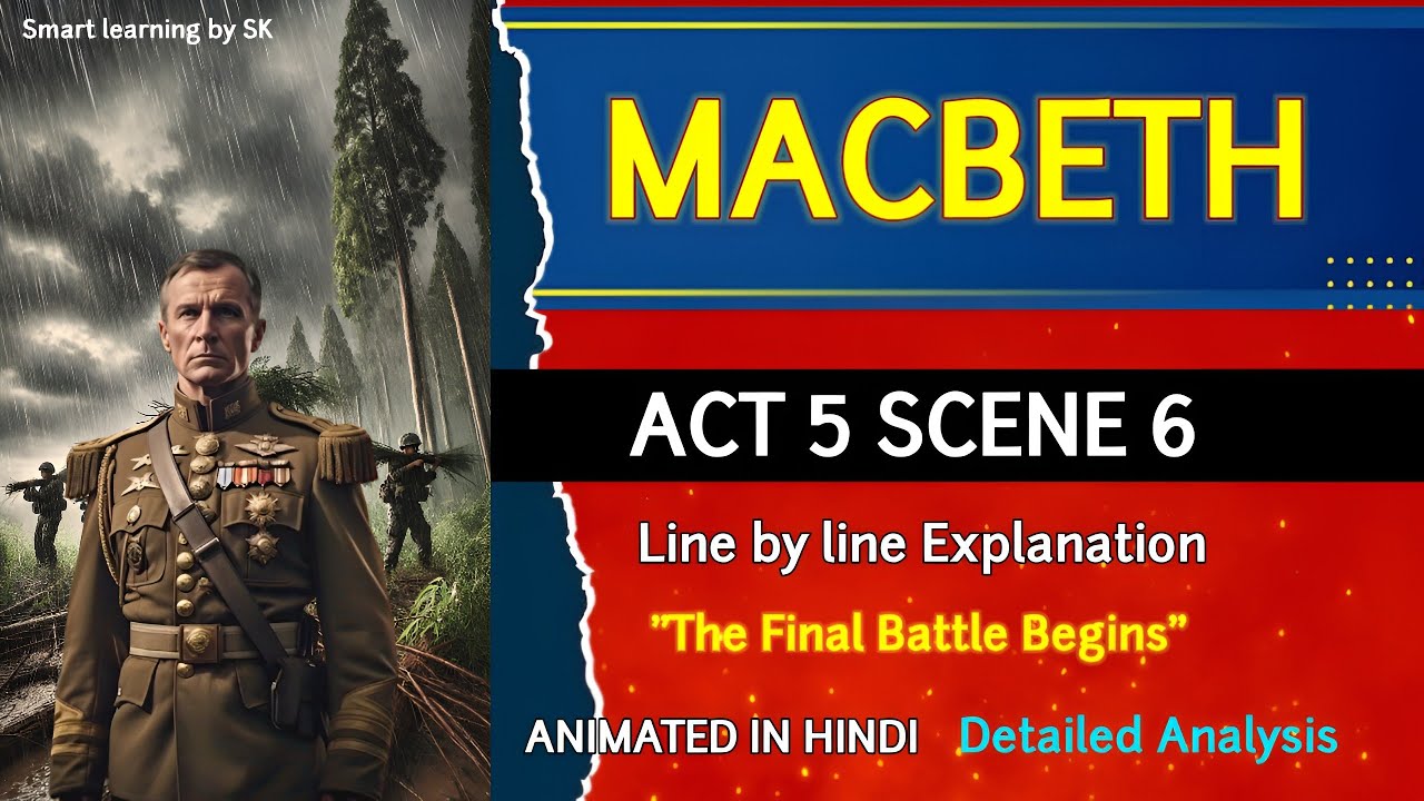 Macbeth Act 5 Scene 6 | CLASS 12 ISC | line by line Explanation ...