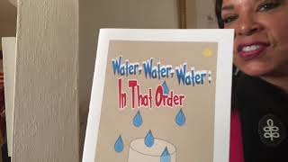 Read Along: “Water, Water, Water ?: In That Order” by Dr. Thinkenshine