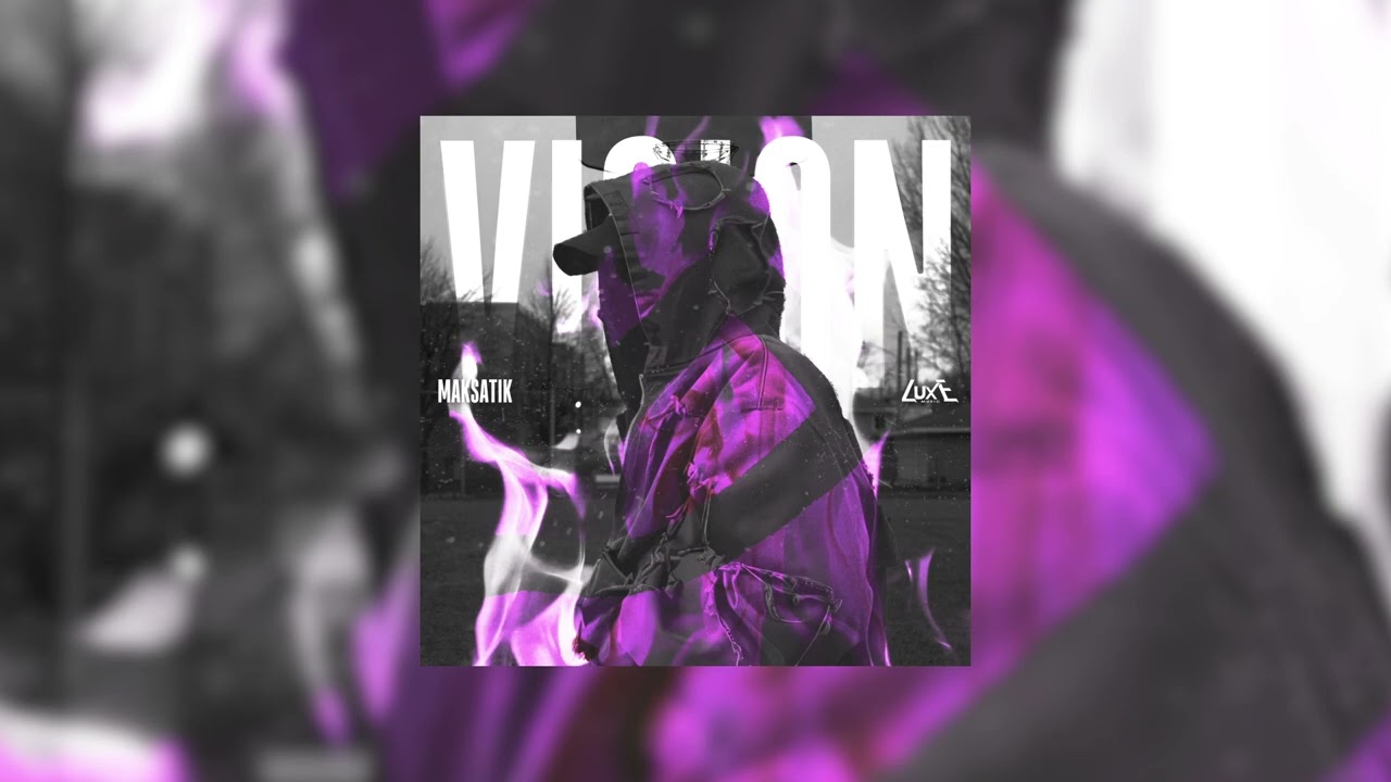 Maksatik - Vision