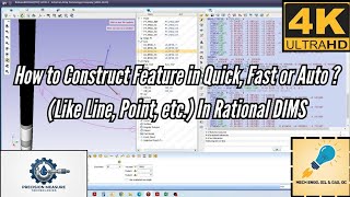 How to Construct Feature in Quick, Fast or Auto  (Like Line, Point, etc.) In Rational DIMS #RDMIS 