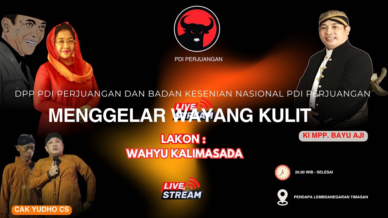 DPP PDI PERJUANGAN DAN BKN PDIP WAYANGAN DALANG KI MPP. BAYU AJI LAKON : WAHYU KALIMASADA