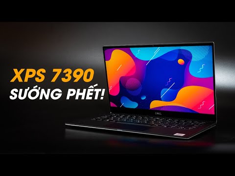 Đánh giá XPS 13 7390 (2019): Máy này dùng sướng phết!