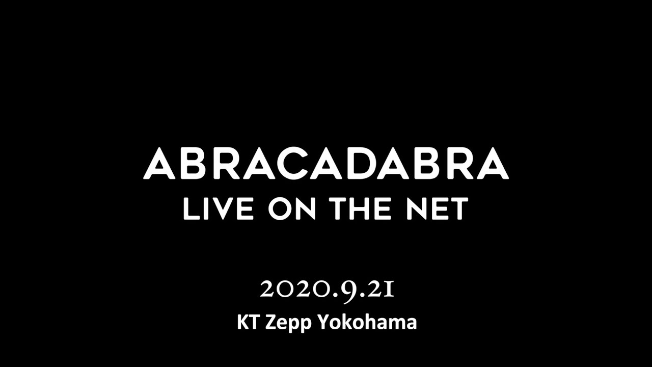 ＴＯＵＲ２０２０　ＡＢＲＡＣＡＤＡＢＲＡ　ＯＮ　ＳＣＲＥＥＮ／ＡＢＲＡＣＡＤＡＢＲＡ　ＬＩＶＥ　ＯＮ　ＴＨＥ　ＮＥＴ（通常版）