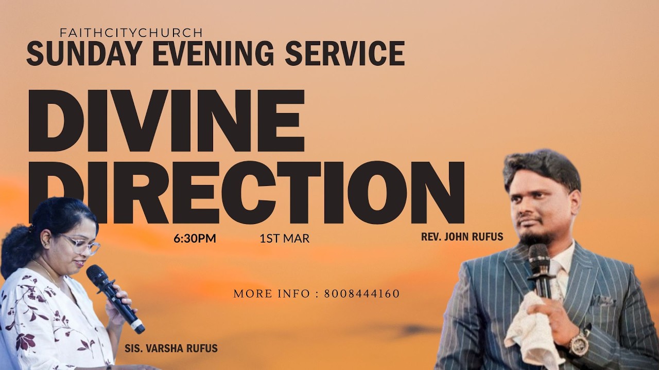 Divine Direction  - 5 | Sunday Evening Service | Rev John Rufus | Faith City Church |