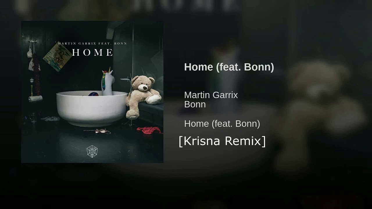 Martin Garrix ft Bonn - Home (Krisna Remix)