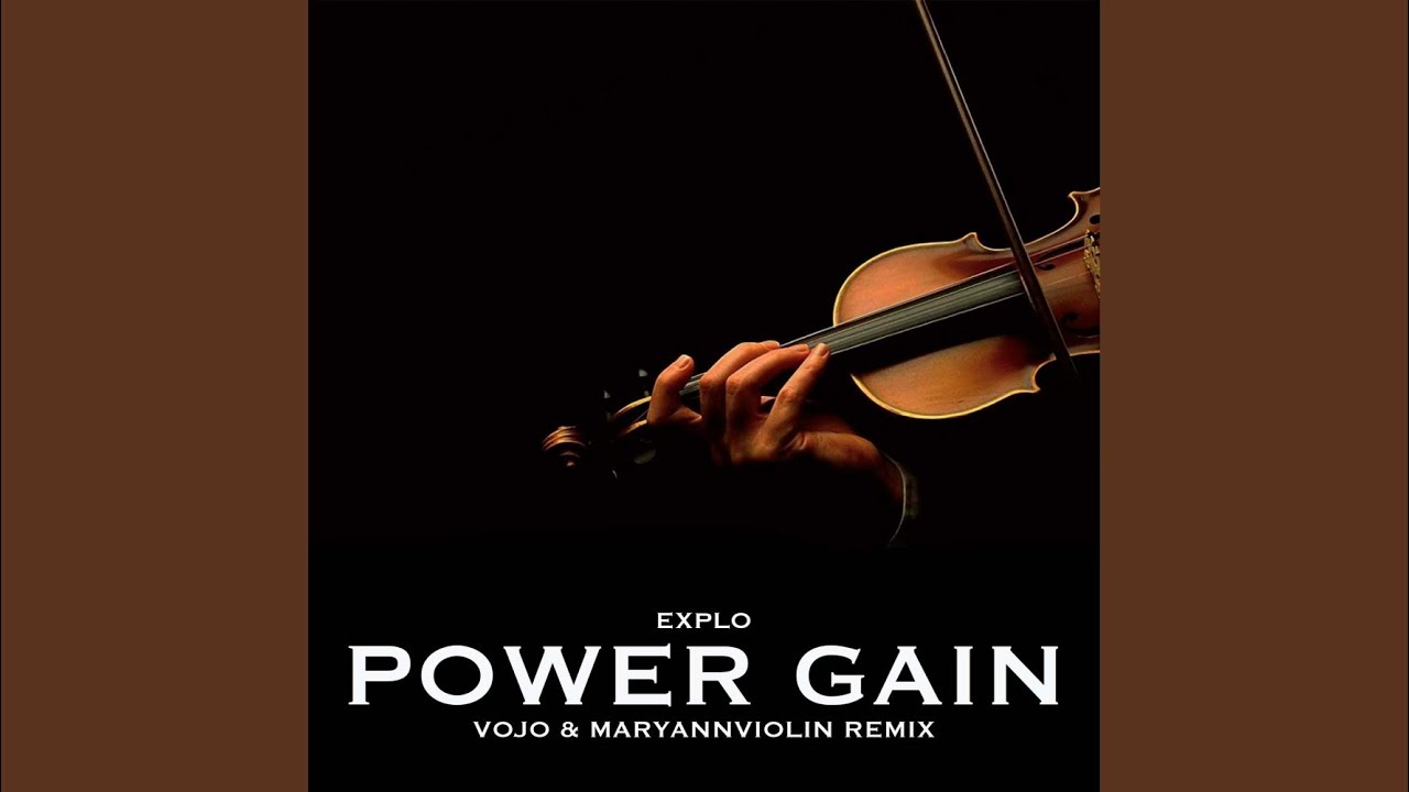 Power Gain (VoJo & MaryAnnViolin Remix)