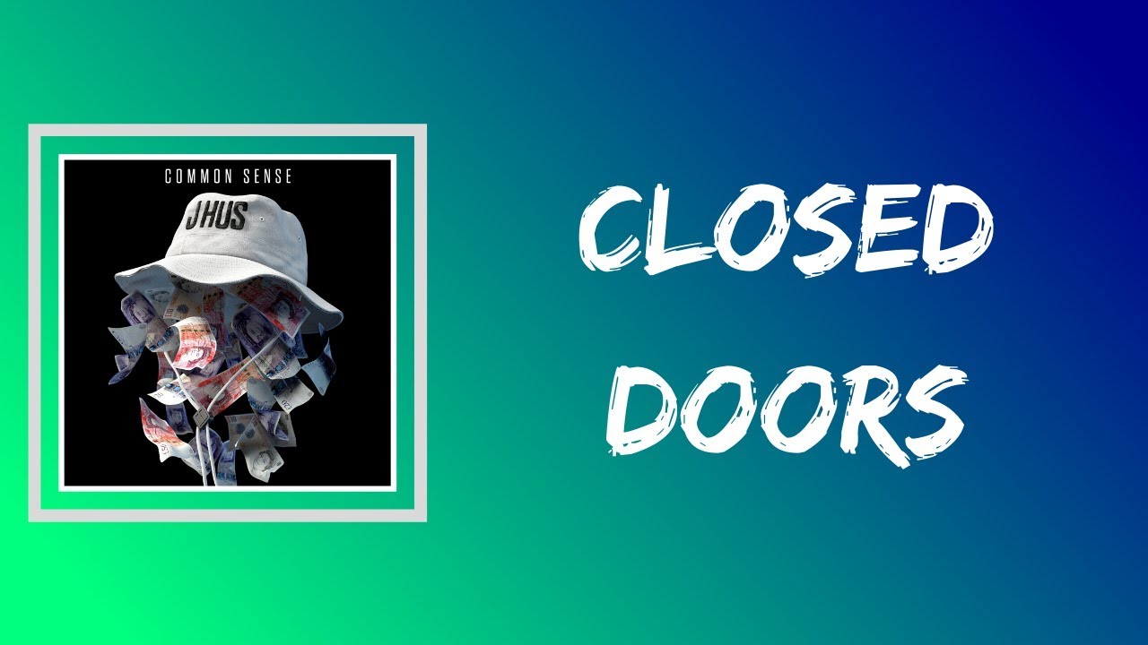 J Hus Closed Doors Lyrics