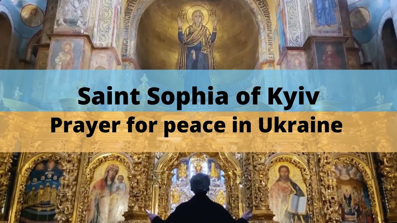 Prayer in Saint Sophia of Kyiv during the war in Ukraine YouTube