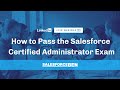 Ultimate Guide to Passing the Salesforce Certified Administrator Exam ✅
