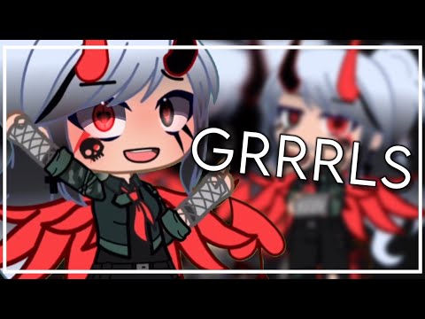 GRRRLS || Unfinished GCMV || Short Filler || Gacha Club || Read Desc
