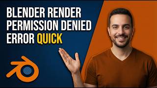 Blender Render Permission Denied Error (Quick Fix Guide)