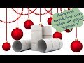 ADORNOS NAVIDEÑOS CON ROLLOS DE PAPEL HIGIÉNICO, 10 ADORNOS MUY FACILES