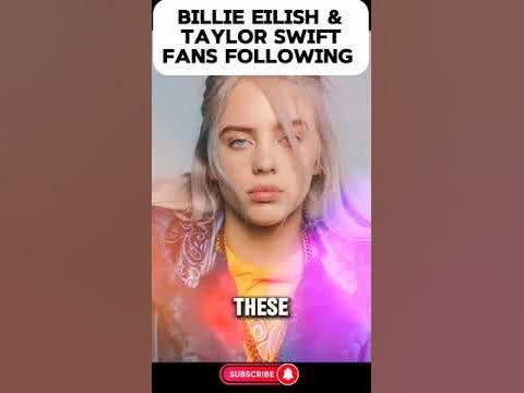 Billie Eilish & Taylor Swift Fan Controversy! What Happened? The