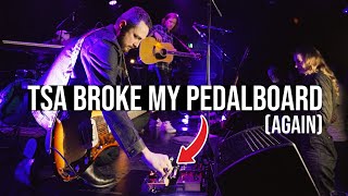 TSA Broke My Pedalboard (again)