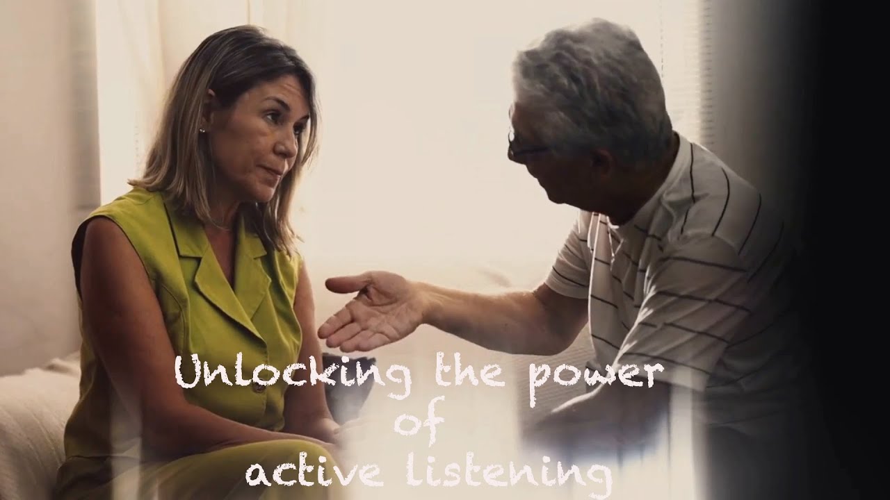 Unlocking the power of active listening - YouTube