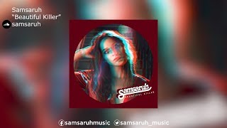 Watch Samsaruh Beautiful Killer video