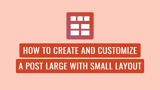 Smart Post Show Pro - How To Create and Customize a Post Large with Small Layout