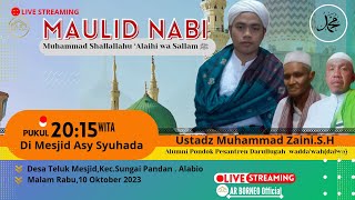 Peringatan Maulid Nabi Muhammad Saw Bersama 1445 H Bersama Al Ustadz Muhammad Zaini S.H
