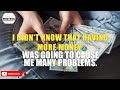 SEE HOW HAVING MORE MONEY CAN CAUSE YOU MANY PROBLEMS.
