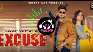 Excuse | Nawab | Gurlez Akhtar | Latest Punjabi Songs 2021 | DJ PUNJAB | Bass boosted | New PUNJABI