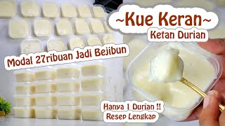 MODAL 27RIBUAN JADI BANYAK BANGET !! IDE JUALAN KUE KERAN KETAN DURIAN KENTAL LUMER