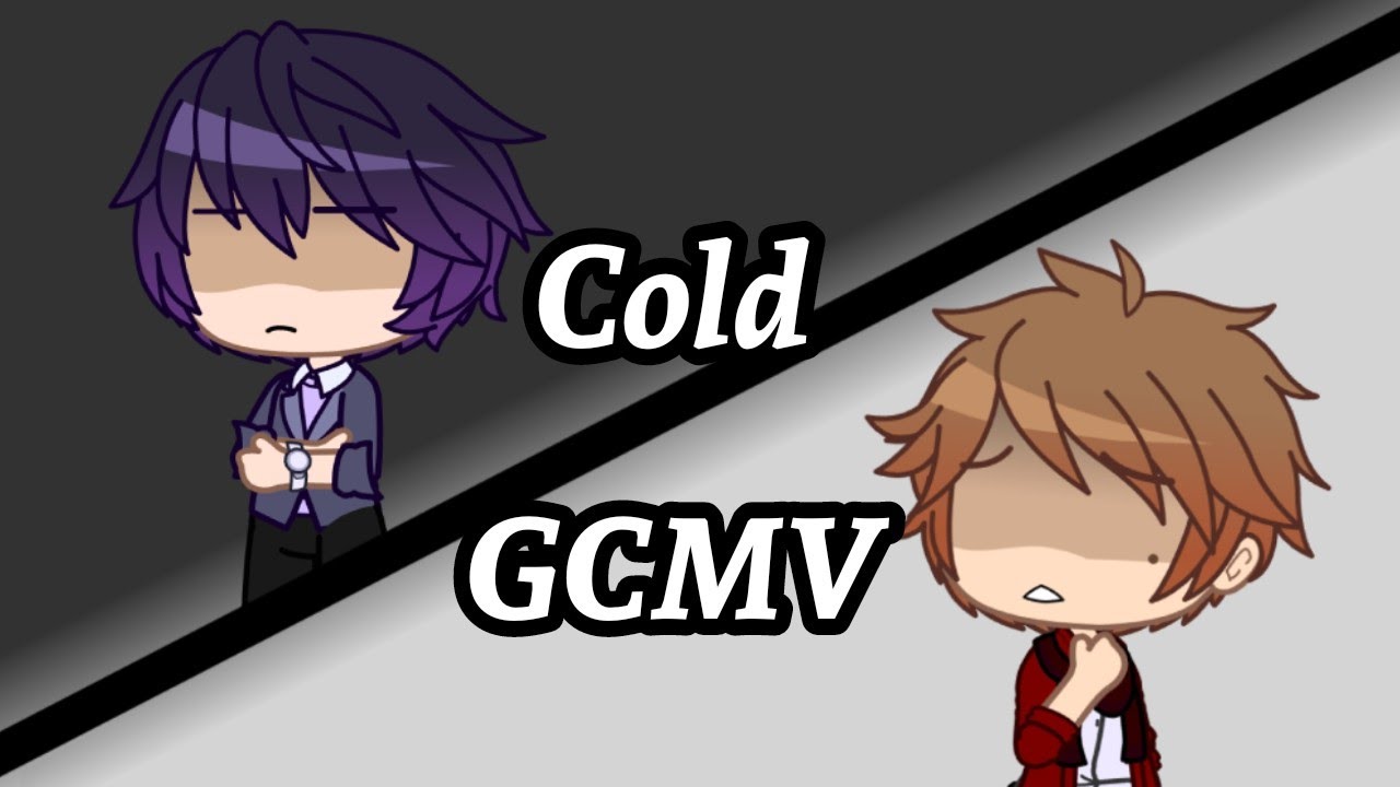 Cold | GCMV | Lander | The Music Freaks | Gift for @RosyClozy