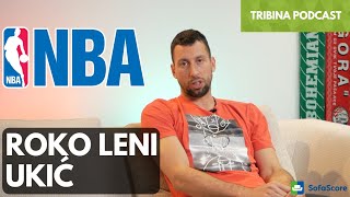 Roko Leni Ukić - NBA specijal | Tribina podcast