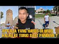 PERSYARATAN TERBANG KE TURKI DI SAAT PANDEMI ( PENGALAMAN PRIBADI )