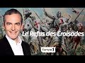 Au cœur de l'Histoire: Le Refus des Croisades (Franck Ferrand)