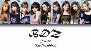 Twice (트와이스)-BDZ Lyrics [Japanese/Rom/Eng]