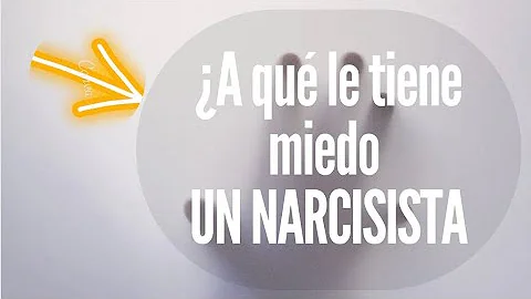 ¿A quién temen los narcisistas?