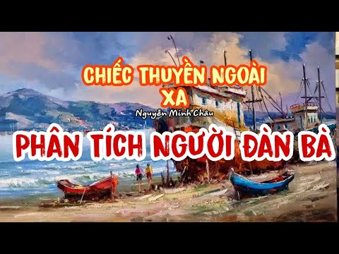 Video Phân tích người đàn bà - Chiếc Thuyền Ngoài Xa |... - youtube
