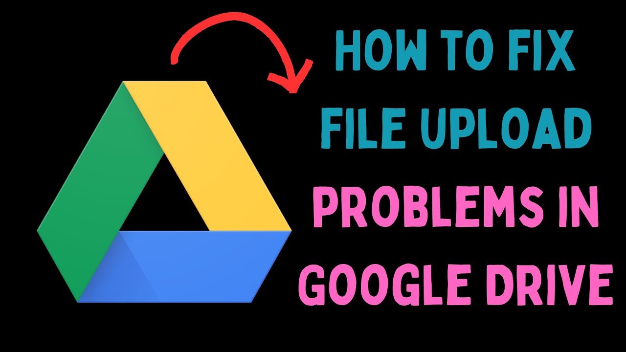 How to Fix File Upload Problems in Google Drive on Windows 11
